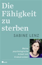 Sabine Lenz - Die Fähigkeit zu sterben