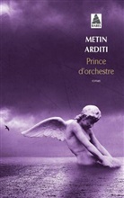 Metin Arditi, Metin (1945-....) Arditi, ARDITI METIN, Metin Arditi - PRINCE D ORCHESTRE
