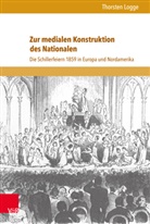 Thorsten Logge, Neumann, Neumann, Jürge Reulecke, Jürgen Reulecke - Zur medialen Konstruktion des Nationalen