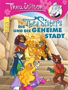 Thea Stilton - Die Thea Sisters und die geheime Stadt