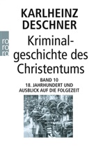 Karlheinz Deschner - Kriminalgeschichte des Christentums 10. Bd.10