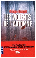 Philippe Georget, Georget Philippe - Les violents de l'automne