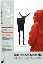 Thoma Macho, Thomas Macho, Rüdiger Vaas, Marku Wild, Markus Wild, Gie... - Der Blaue Reiter. Journal für Philosophie - 34: Was ist der Mensch?