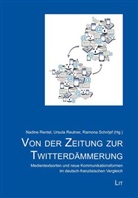 Nadine Rentel, Ursul Reutner, Ursula Reutner, Ramona Schröpf - Von der Zeitung zur Twitterdämmerung