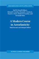 Howard C Curtiss Jr et al, Edward F. Crawley, Howard C. Curtiss, Howard C. Curtiss Jr., E. H. Dowell, E.H. Dowell... - A Modern Course in Aeroelasticity