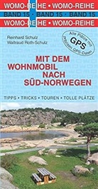 Waltraud Roth-Schulz, Reinhar Schulz, Reinhard Schulz - Mit dem Wohnmobil nach Süd-Norwegen
