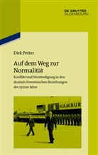 Dirk Petter - Auf dem Weg zur Normalität