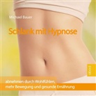 Michael D. Bauer, Bauer Michael - Schlank werden, Audio-CD (Hörbuch)