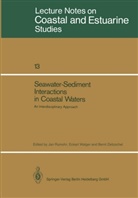 Jan Rumohr, Eckar Walger, Eckart Walger, Bernt Zeitzschel - Seawater-Sediment Interactions in Coastal Waters