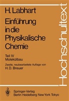 Heinrich Labhart, Hans D. Breuer, E. Haselbach - Einführung in die Physikalische Chemie - 4: Molekülbau