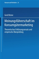 Gerd Brüne - Meinungsführerschaft im Konsumgütermarketing