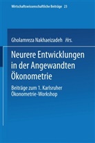 Gholamrez Nakhaeizadeh, Gholamreza Nakhaeizadeh, Vollmer, Vollmer, Karl-Heinz Vollmer - Neuere Entwicklungen in der angewandten Ökonometrie
