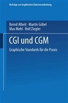 Bern Alheit, Bernd Alheit, Marti Göbel, Martin Göbel, Max Mehl, Max u a Mehl... - CGI und CGM