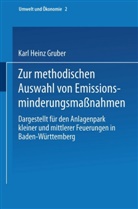 Karl H Gruber, Karl H. Gruber - Zur methodischen Auswahl von Emissionsminderungsmaßnahmen