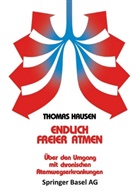 BAUMANN, GRAF, Hausen, Thomas Hausen - Endlich freier atmen