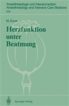 Helmut Forst, Helmuth Forst - Herzfunktion unter Beatmung