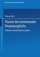 Thomas Kuhn - Theorie des kommunalen Finanzausgleichs