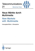 Jör Eberspächer, Jörg Eberspächer - Neue Märkte durch Multimedia. New Markets with Multimedia