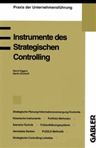 Bernd Eggers, Marti Eickhoff, Martin Eickhoff - Instrumente des Strategischen Controlling