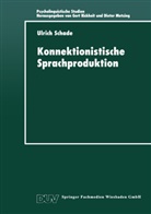 Ulrich Schade - Konnektionistische Sprachproduktion