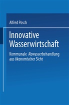 Alfred Posch - Innovative Wasserwirtschaft