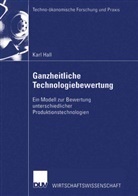 Karl Hall - Ganzheitliche Technologiebewertung