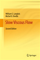 Michel Deville, Michel O Deville, Michel O. Deville, William Langlois, William E Langlois, William E. Langlois - Slow Viscous Flow