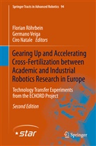 Ciro Natale, Florian Röhrbein, German Veiga, Germano Veiga - Gearing Up and Accelerating Cross-fertilization between Academic and Industrial Robotics Research in Europe: