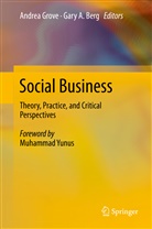 A Berg, A Berg, Gary Berg, Gary A. Berg, Andre Grove, Andrea Grove - Social Business