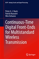 Wim Dehaene, Pieter Nuyts, Pieter A Nuyts, Pieter A J Nuyts, Pieter A. J. Nuyts, Patric Reynaert... - Continuous-Time Digital Front-Ends for Multistandard Wireless Transmission