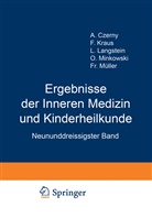 Langstein, L Langstein, L. Langstein, A Schittenhelm, A. Schittenhelm, A. Czerny... - Ergebnisse der Inneren Medizin und Kinderheilkunde