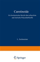 L Zechmeister, L. Zechmeister, M. Gildmeister, Goldschmidt, R Goldschmidt, R. Goldschmidt... - Carotinoide