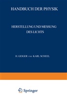 Behnken, H Behnken, H. Behnken, Brodhun, E Brodhun, E. Brodhun... - Herstellung und Messung des Lichts