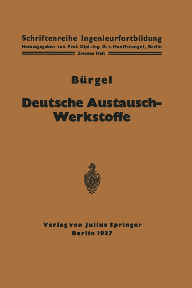 H. B¿rgel, H Bürgel, H. Bürgel, Georg Von Hanffstengel, Geor von Hanffstengel, Georg von Hanffstengel - Deutsche Austausch-Werkstoffe