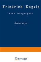 Gustav Mayer - Friedrich Engels Schriften der Frühzeit