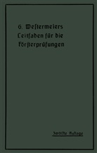 H Müller, H. Müller - Westermeiers Leitfaden für die Försterprüfungen