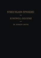 Hermann Grothe, Herman Grothe, Hermann Grothe - Technologie der Gespinnstfasern