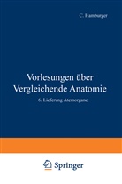 F u a Blochmann, F. Blochmann, W. V. Buddenbrock, Ott Bütschli, Otto Bütschli, Hamburger... - Vorlesungen Über Vergleichende Anatomie