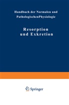 N Adler, NA Adler, N Ellinger, NA Ellinger, Na F¿rth, NA Fürth... - Resorption und Exkretion