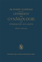 Robert Schr&ouml;der - Lehrbuch der Gyn&auml;kologie