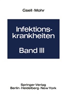 Gsell, O Gsell, O. Gsell, Mohr, Mohr, W. Mohr - Mykosen Aktinomykosen und Nocardiosen Pneumokokken- und Klebsiellenerkrankungen