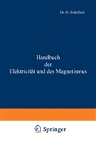 O Frölich, O. Frölich - Handbuch der Elektricität und des Magnetismus