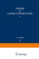 D J Struik, D. J. Struik - Theory of Linear Connections