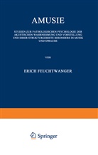 Erich Feuchtwanger - Amusie