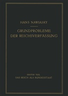 Hans Nawiaksy - Grundprobleme der Reichsverfassung