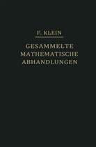 Felix Klein, R. Fricke, A. Ostrowski, Alexander Ostrowski - Felix Klein Gesammelte Mathematische Abhandlungen