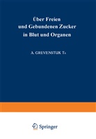 A Grevenstuk, A. Grevenstuk - Über Freien und Gebundenen Zucker in Blut und Organen