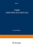 Oswald Bumke, Alzheimer, A Alzheimer, A. Alzheimer, Lewandowsky, Lewandowsky... - Über Nervöse Entartung