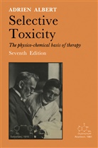 Adrien Albert - Selective Toxicity