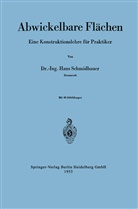Hans Schmidbauer - Abwickelbare Flächen